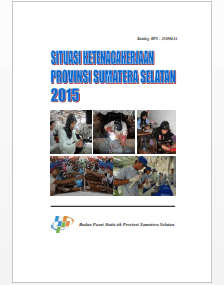 Situasi Ketenagakerjaan Provinsi Sumatera Selatan 2015