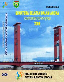 Sumatera Selatan Dalam Angka 2009