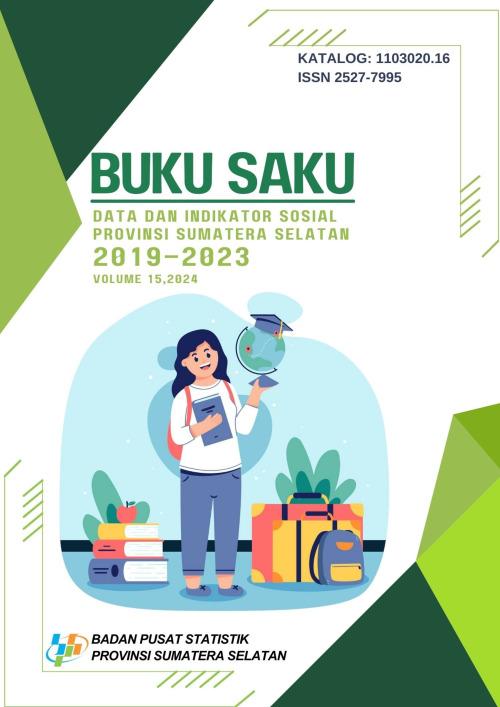 Data and Social Indicators Handbook of Sumatera Selatan Province 2019-2023