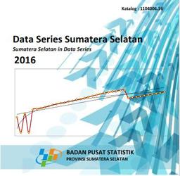 Data Series Sumatera Selatan 2016