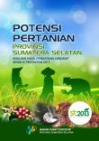 POTENSI PERTANIAN SUMATERA SELATAN Analisis Hasil Pendataan Lengkap Sensus Pertanian 2013  