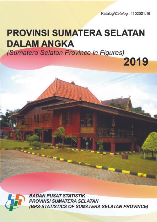 Sumatera Selatan Province in Figures 2019