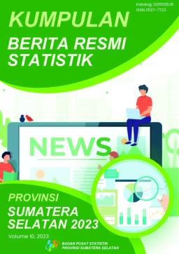 The Collection Of Statistics Official News Of Sumatera Selatan Province In 2023