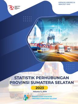 Statistik Perhubungan Provinsi Sumatera Selatan 2023