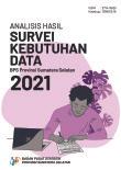 Analysis Of Data Needs Survey For BPS-Statistics Of Sumatera Selatan Province 2021