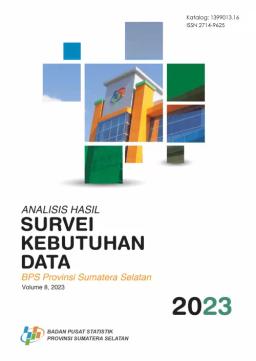 Analisis Hasil Survei Kebutuhan Data BPS Provinsi Sumatera Selatan 2023