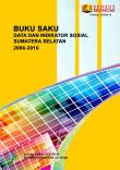 Data and Social Indicators Handbook of Sumatera Selatan in 2006-2016