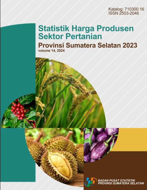 Producer Price of Agricultural Sector Statistics of Sumatera Selatan Province 2023