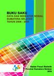 Data Handbook And Social Indicators Of Sumatera Selatan 2006 - 2014