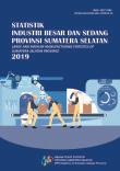 Statistics Of Establishment In Large And Small Scale Of Sumatera Selatan Province In 2019