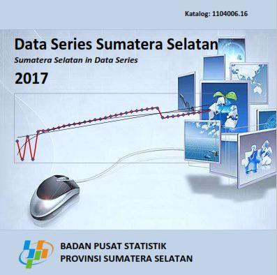 Series Data of Sumatera Selatan in 2017