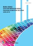 Buku Saku Data Dan Indikator Sosial Provinsi Sumatera Selatan  2006-2018