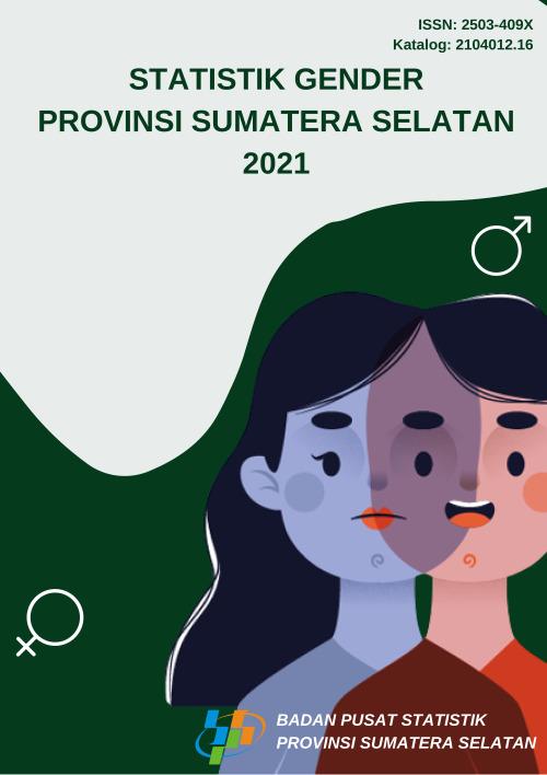 Gender Statistics of Sumatera Selatan Province 2021  