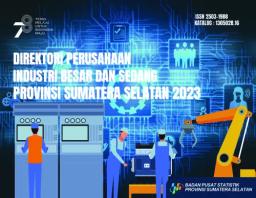 Directory Of Large And Medium Scale Establishment Of Sumatera Selatan 2023