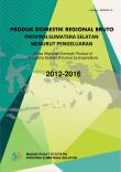 Gross Regional Domestic Product Of Sumatera Selatan Province By Expenditure 2012-2016