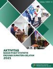 Aktivitas Badan Pusat Statistik Provinsi Sumatera Selatan 2021