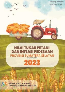 Farmer Terms Of Trade And Rural Inflation Of Sumatera Selatan Province 2023