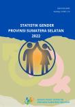 Gender Statistics Of Sumatera Selatan Province 2022