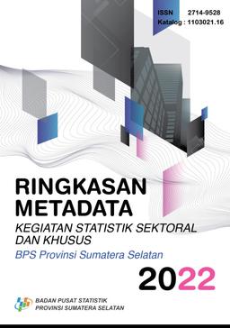 Summary Of Sectoral And Special Statistics Activity Metadata Of BPS South Sumatra Province