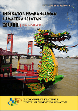 Indikator Pembangunan Sumatera Selatan 2011