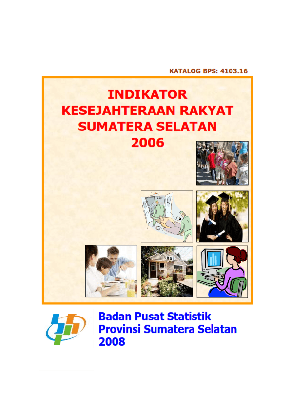 Indikator Kesejahteraan Rakyat Sumatera Selatan 2006