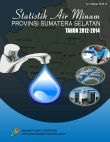 STATISTIK AIR MINUM PROVINSI SUMATERA SELATAN TAHUN 2012-2014