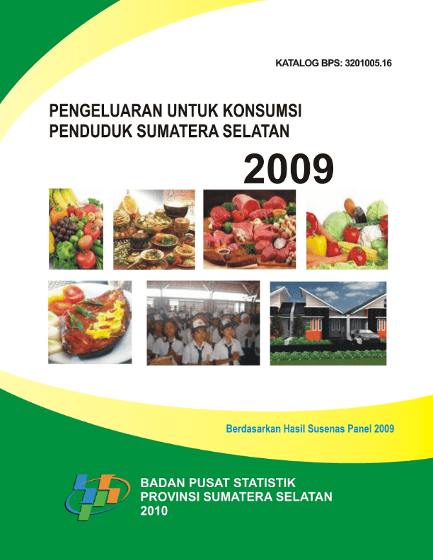 Pengeluaran untuk Konsumsi Penduduk Sumatera Selatan 2009