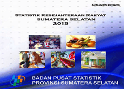 Statistik Kesejahteraan Rakyat Sumatera Selatan 2015