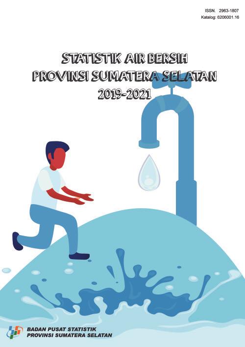 Clean Water Statistics of Sumatera Selatan Province 2019-2021 