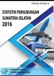 Statistik Perhubungan Sumatera Selatan 2016