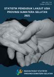 Population Statistics for Elderly of Sumatera Selatan Province 2021