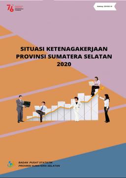 Employments Situation Of Sumatera Selatan Province In 2020