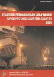 Statistik Perdagangan Luar Negeri Impor Provinsi Sumatera Selatan 2020